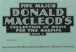 MacLeod's Collection of Music for the Bagpipe - Book 6